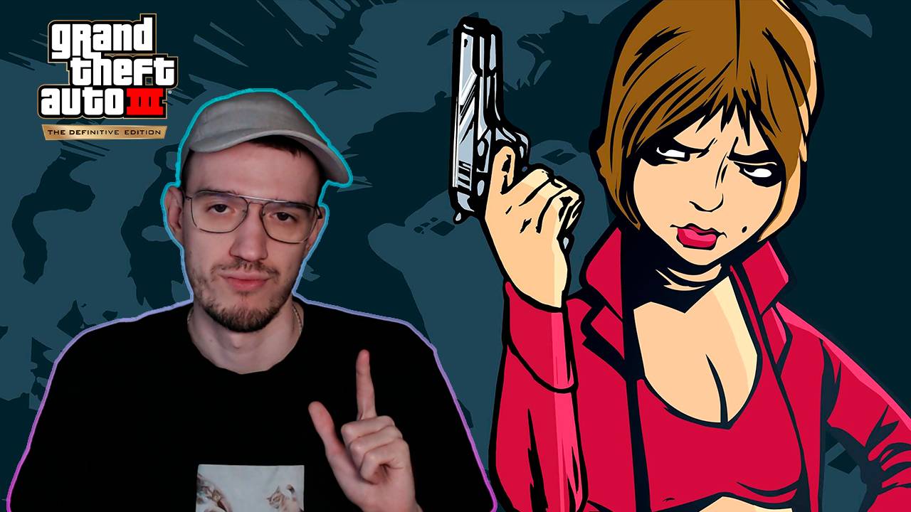 GTA 3 - Definitive Edition | ГТА 3 | Grand Theft Auto III