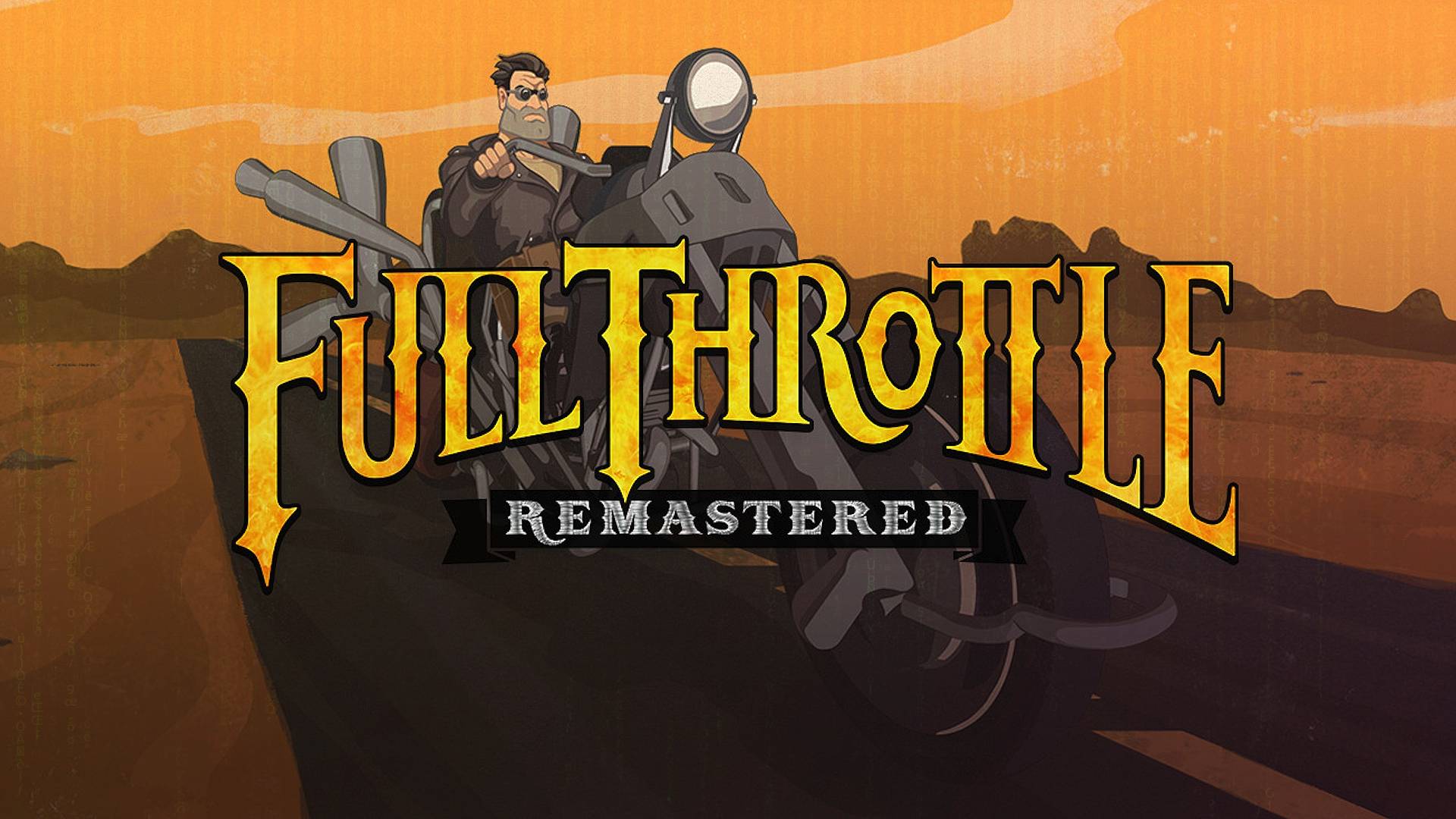 Full Throttle Remastered [2017]