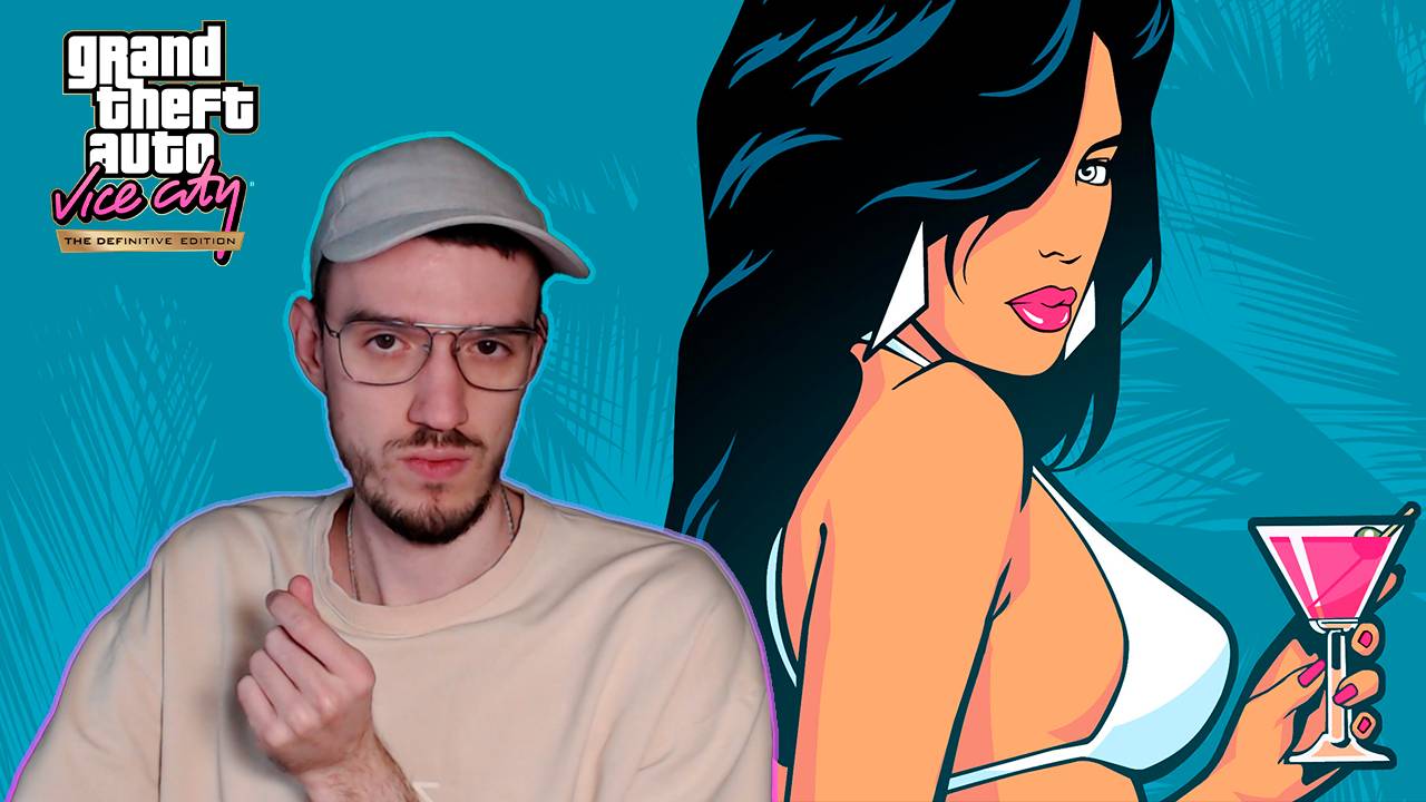 GTA: Vice City - Definitive Edition | ГТА: Вайс Сити | Grand Theft Auto: Vice City