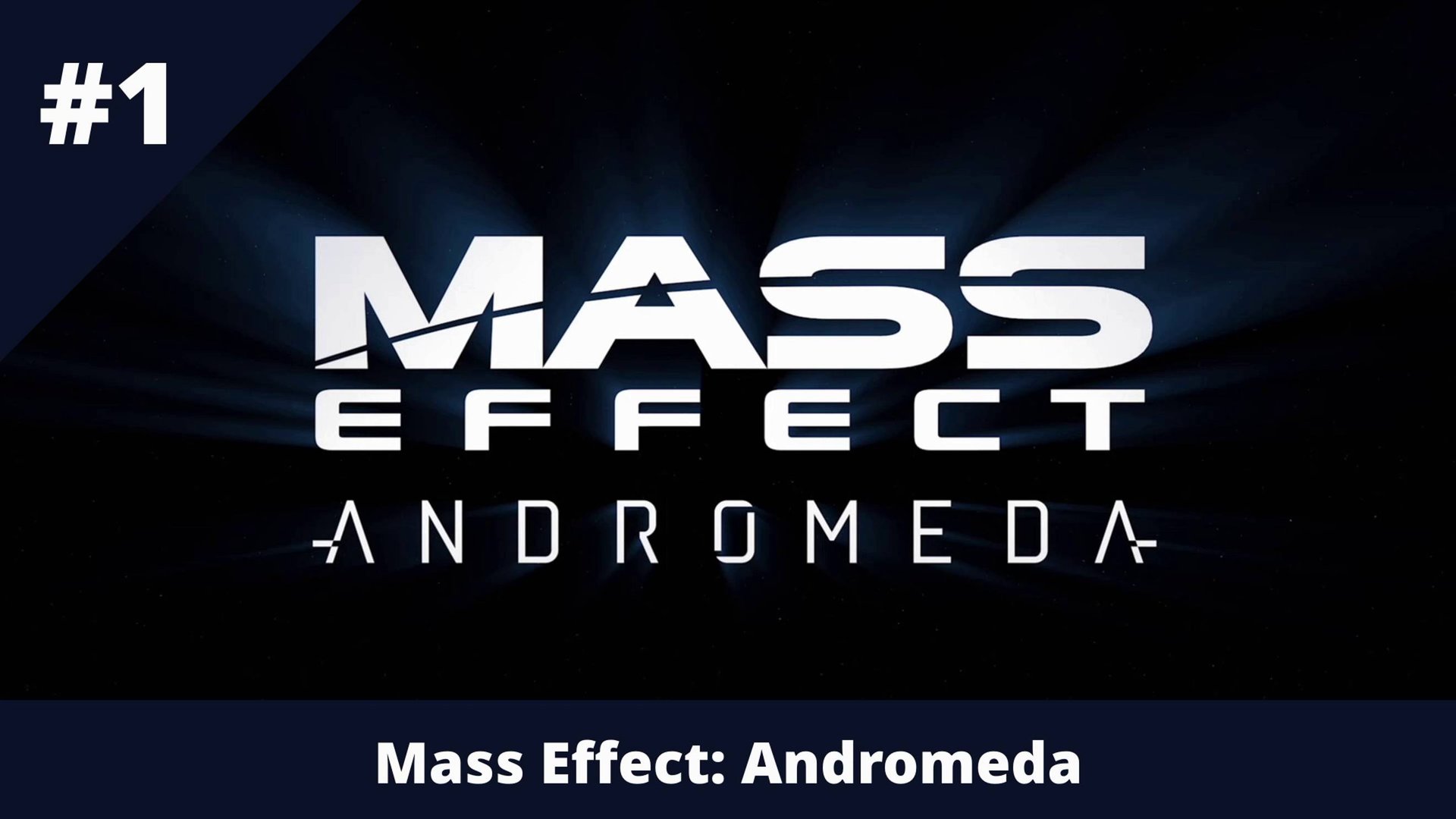 Mass Effect: Andromeda. Полное прохождение