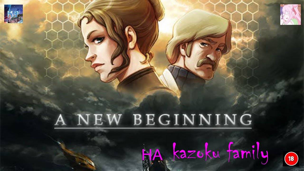 A New Beginning #русская озвучка (ЗАВЕРШЕНО)