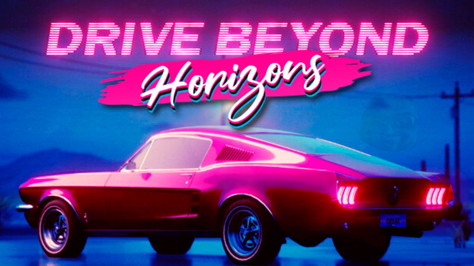 Drive beyond horizons