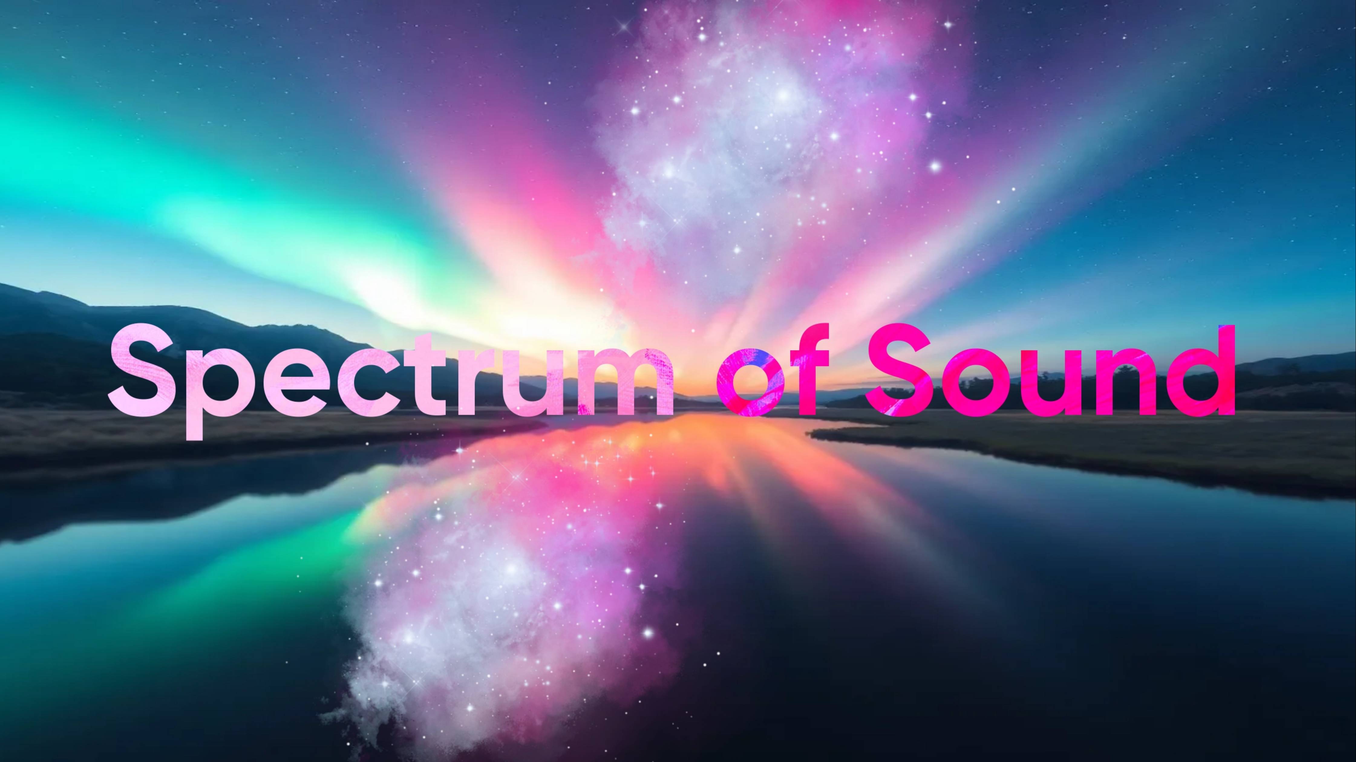 Spectrum of Sound 소리의 스펙트럼