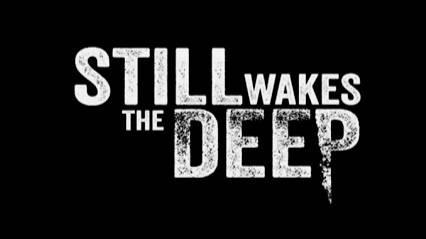 Пробуждение Бездны | Still Wakes the Deep
