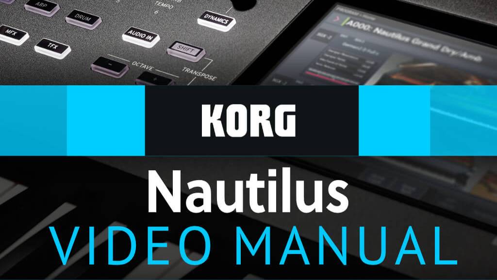 Ask Video 101 Korg Nautilus Video Manual