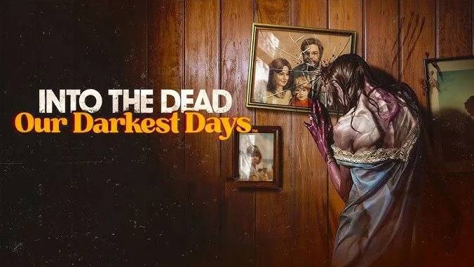 Into the Dead: Our Darkest Days