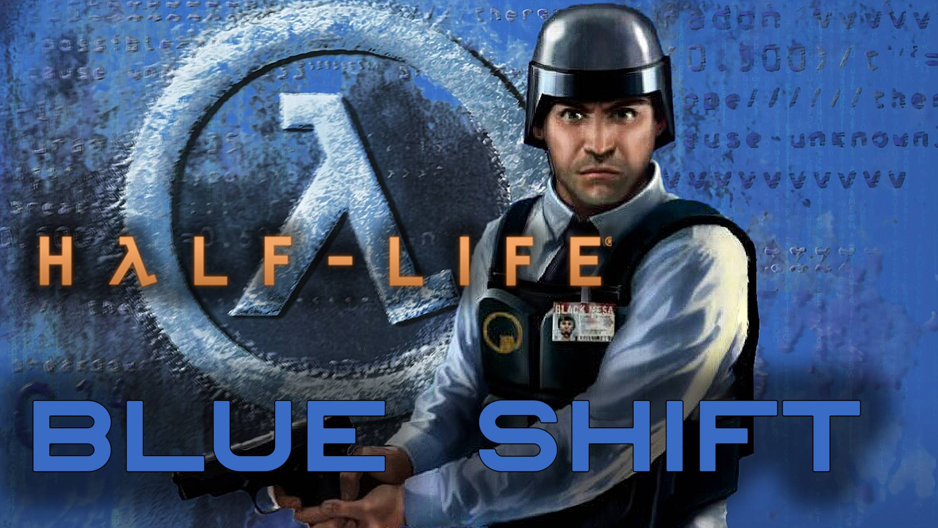 Half-Life: Blue Shift  [2001]