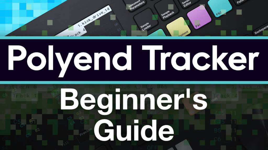 Ask Video 101 Polyend Tracker Beginners Guide