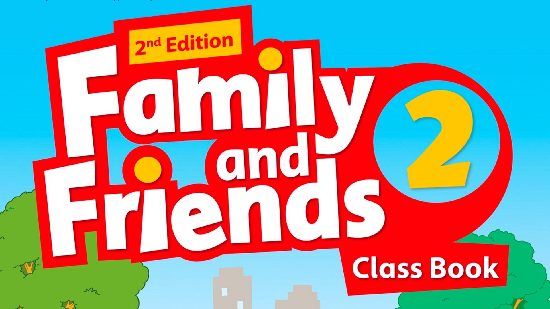 Family and Friends 2