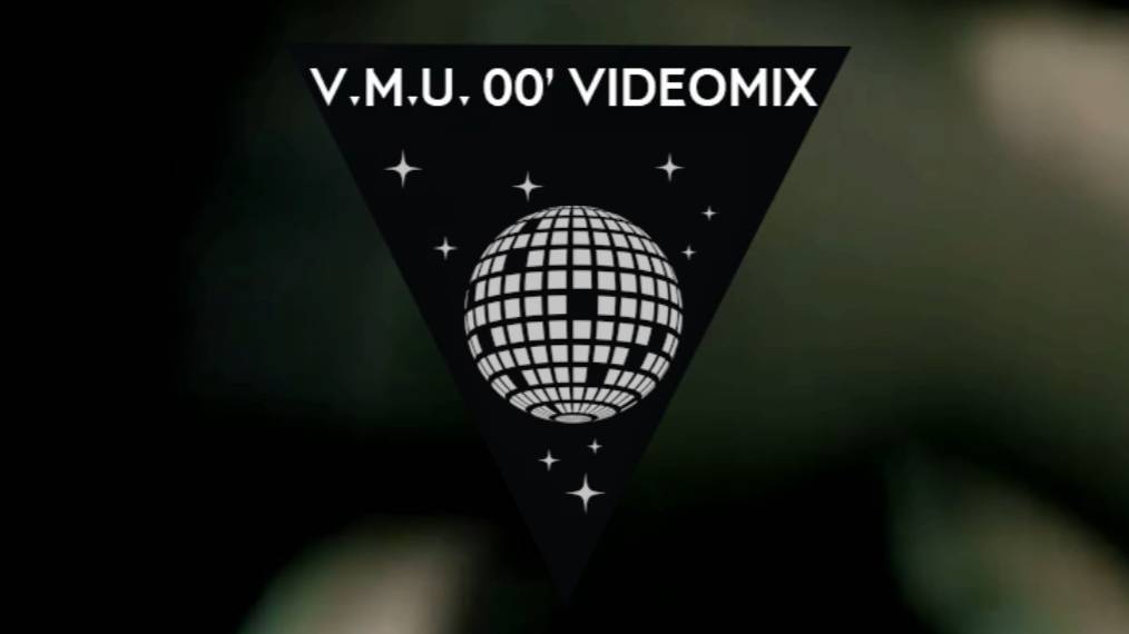 V.M.U. 00` Videomix