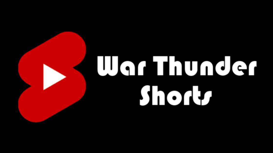 War Thunder ║ Shorts
