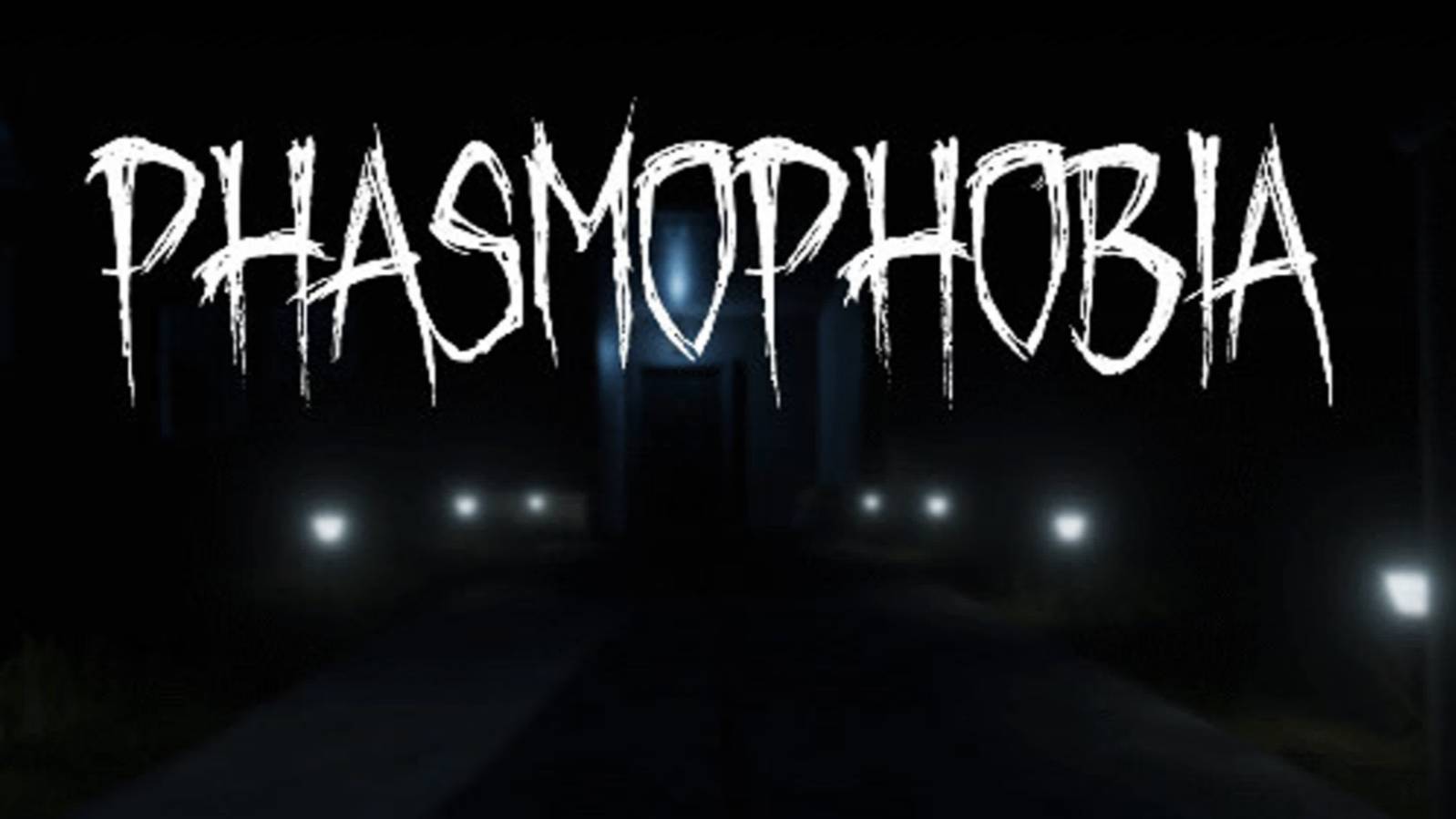 Phasmophobia