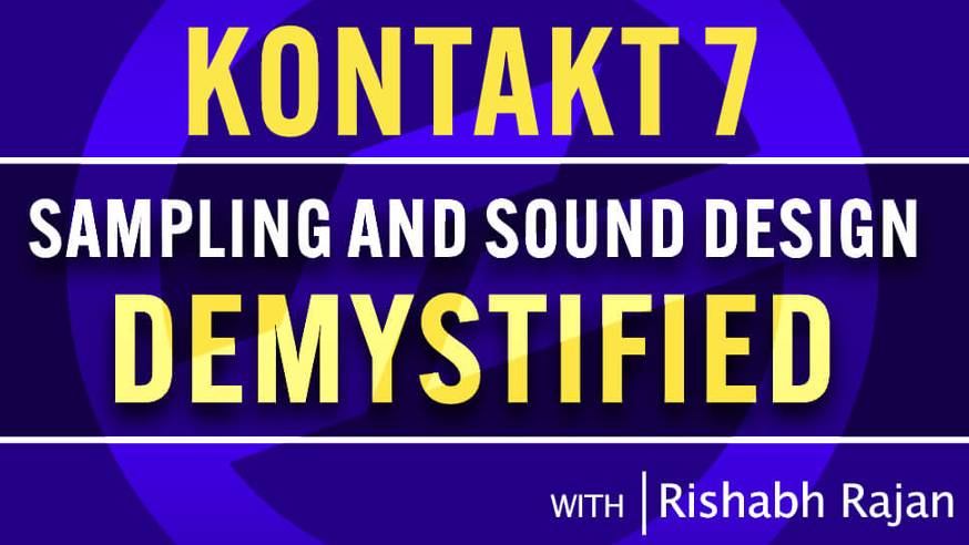Ask Video 301 Kontakt 7 Sampling &amp; Sound Design Demystified