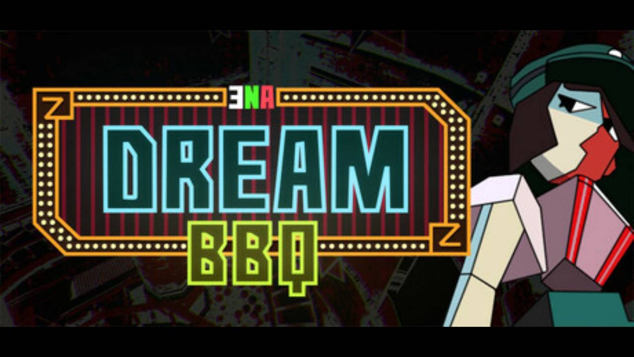 ENA: Dream BBQ