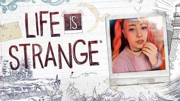 LIFE IS STRANGE