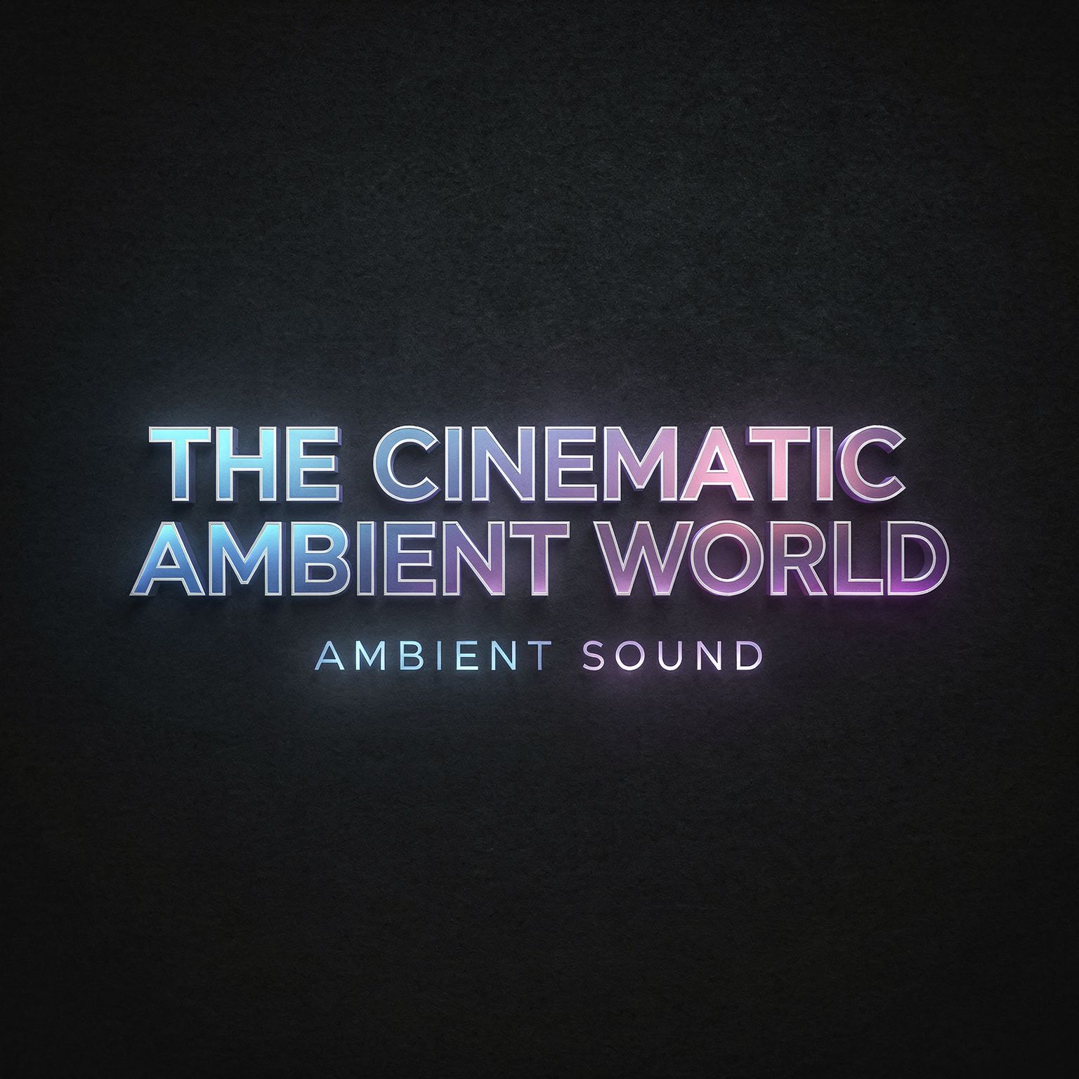 Иконка канала The Cinematic Ambient World