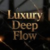 Иконка канала Luxury Deep Flow