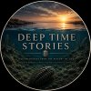 Иконка канала DEEP TIME STORIES