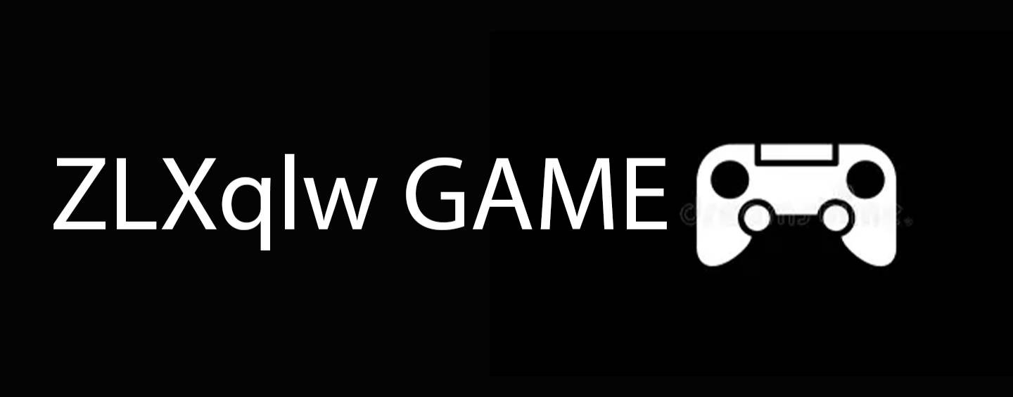 ZLXqlw GAME