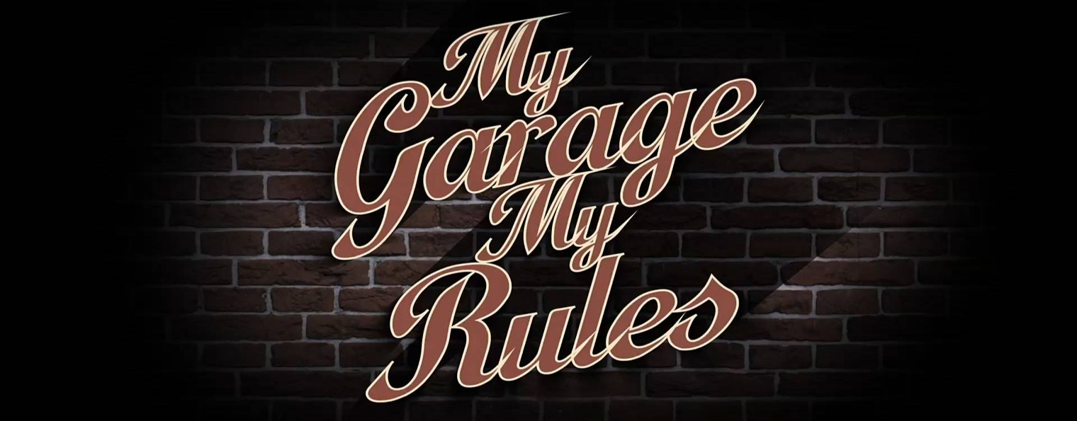 my_garage_my_rules