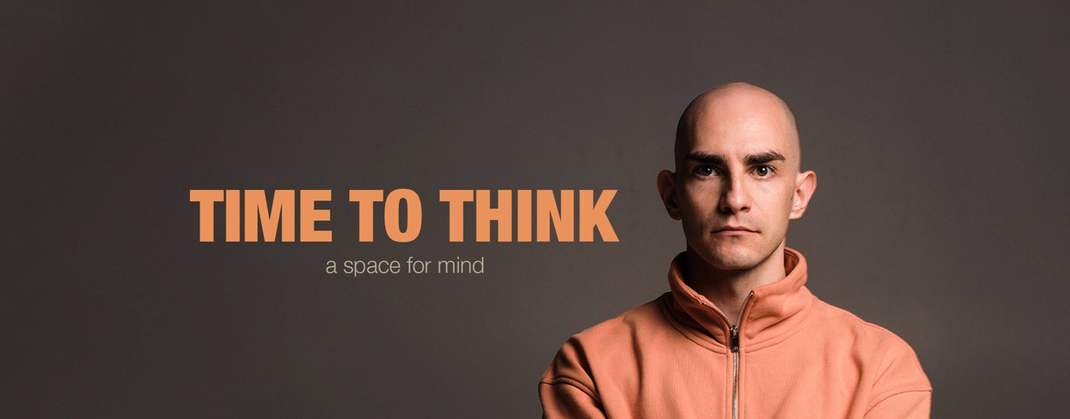 TIME TO THINK