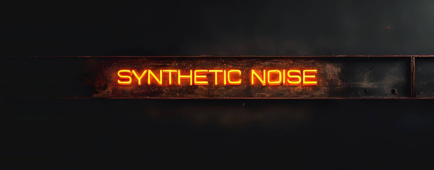 Synthetic Noise