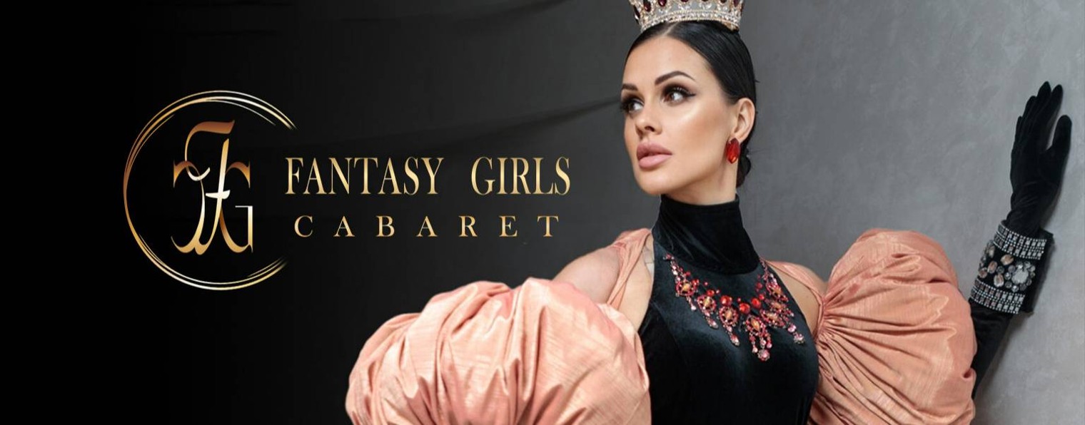 КАБАРЕ "FANTASY GIRLS"