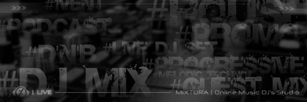 MIXTURA || Live DJ's Webcast