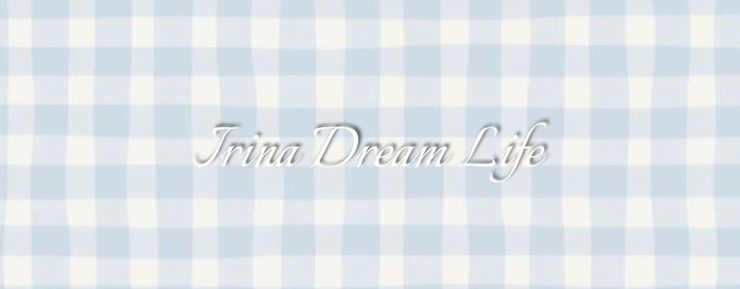 Irina Dream Life