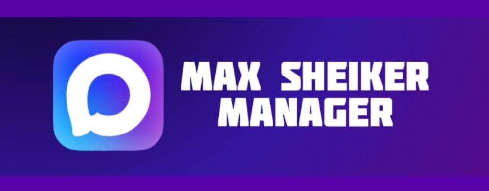 MAX Sheiker Manager