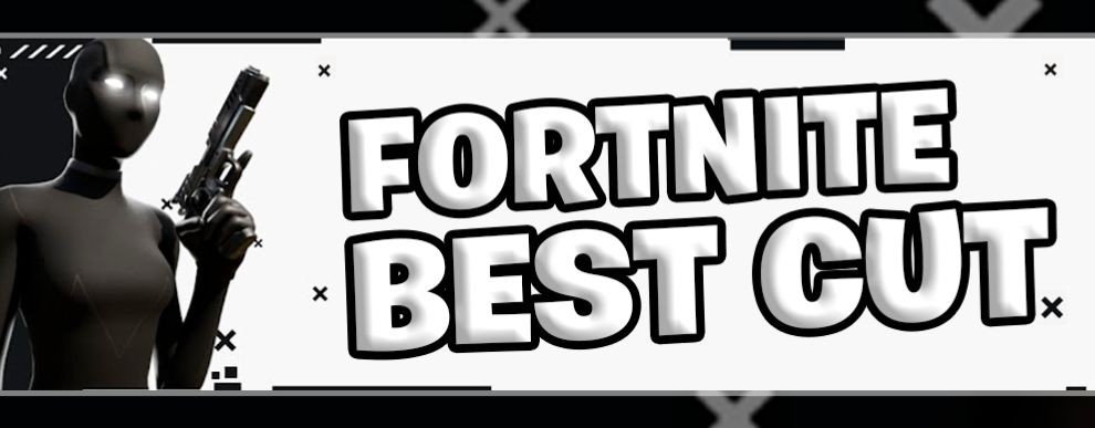 FORTNITE BEST CUT