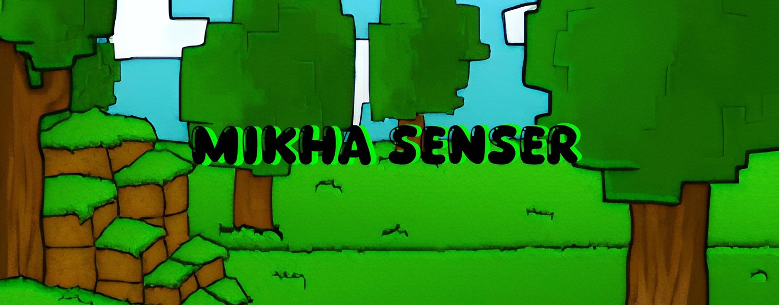 MIKHA SENSER