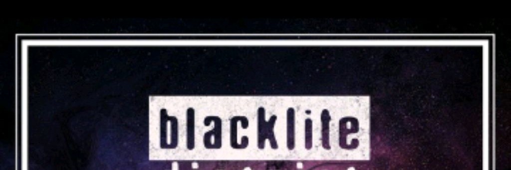 BLACKLITE DISTRICT
