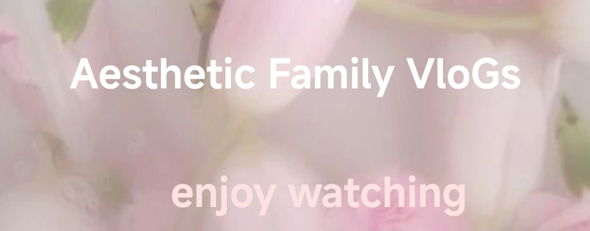 💫AesteTic🍪LiSa🌷FamiLy🌱VloG🌻AW