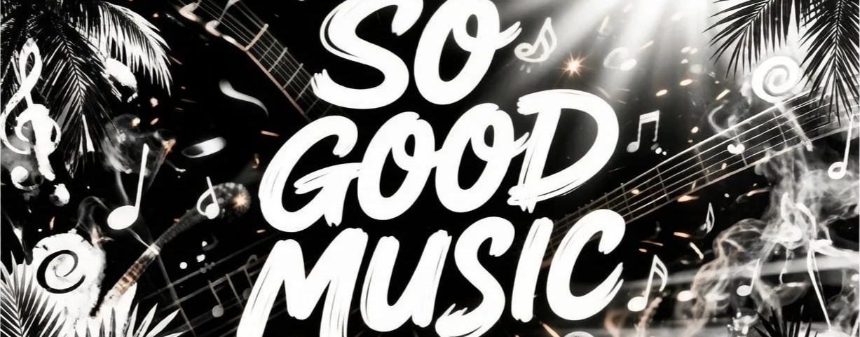So Good Music 🎶