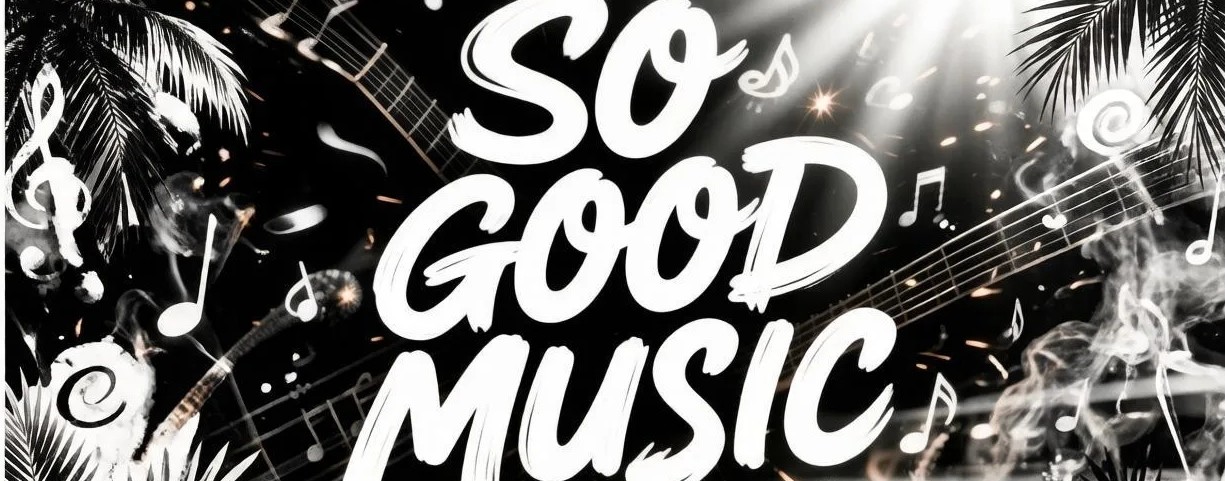 So Good Music 🎶