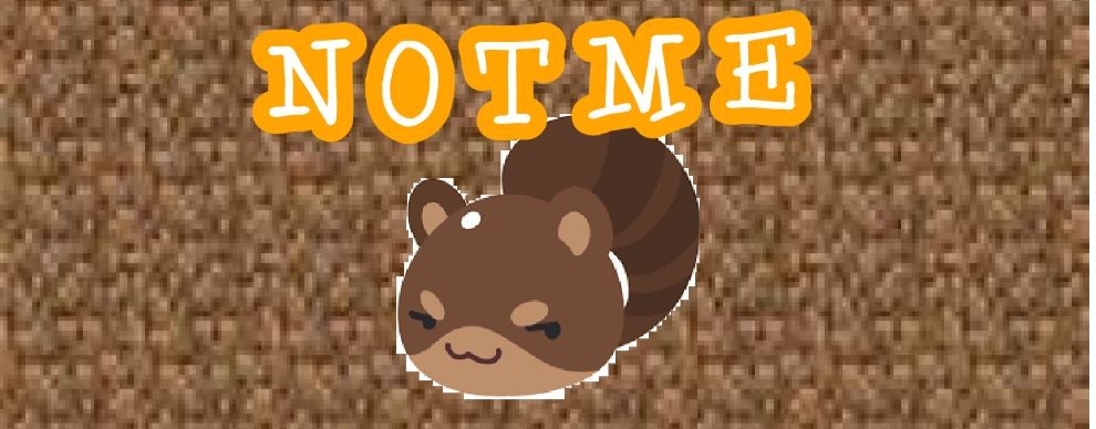NOTme