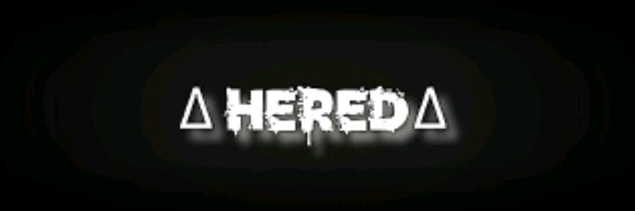 ~∆•Hered{херед}•∆~