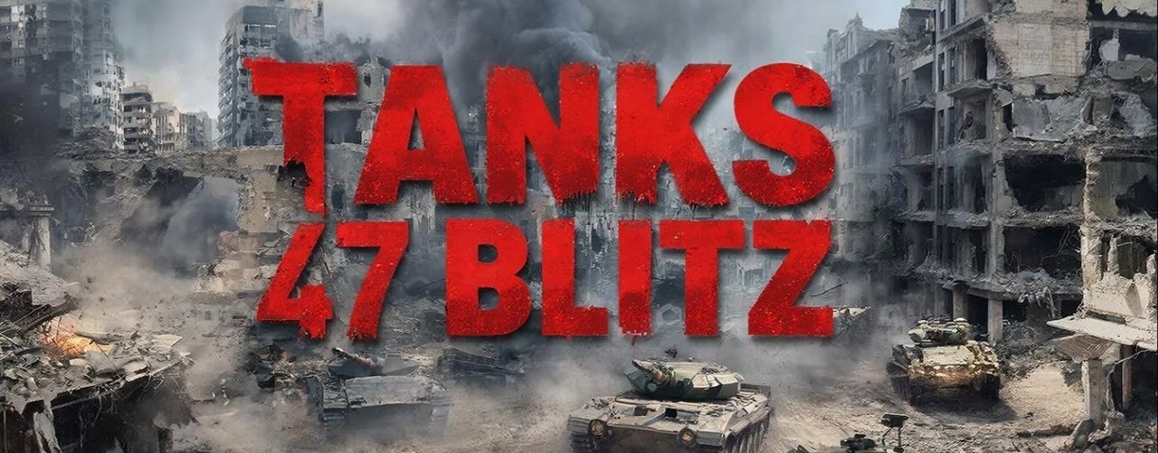Tanks 47  Blitz
