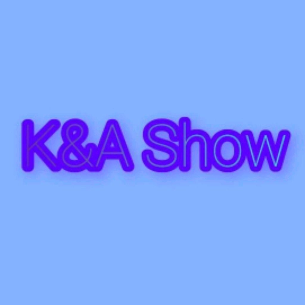 K&A Show