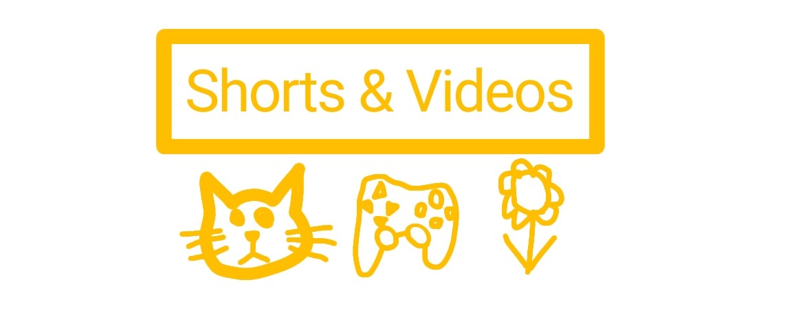 Shorts & Videos