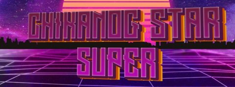 ChikanogStar Super