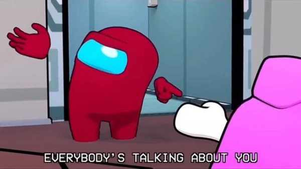 I know it’s you (animated)among us song