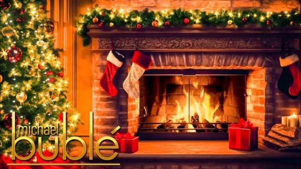 Best of Michael Bublé Christmas Songs with Fireplace ? Michael Bublé Full Album Christmas Songs Hit