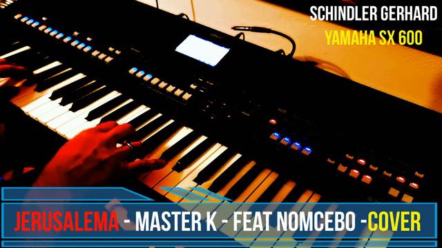 Jerusalema - Master K - Feat. Nomcebo Zikode - Coverversion - Yamaha SX 600 - Genos / Tyros