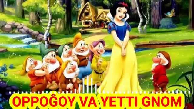 OPPOĜOY VA YETTI GNOM. BOLAJONLAR UCHUN ERTAK.