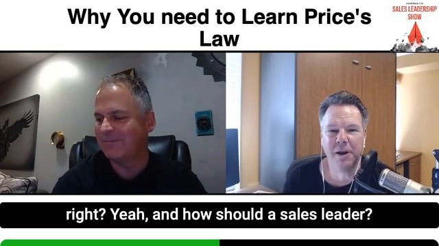 WHY YOU NEED TO LEARN ABOUT "PRICE'S LAW" - THE SALES LEADERSHIP SHOW смотреть онлайн