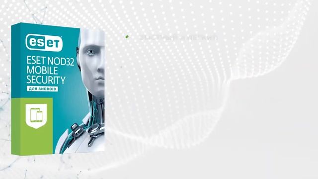 ESET NOD32 Mobile Security — антивирус для Android смотреть онлайн