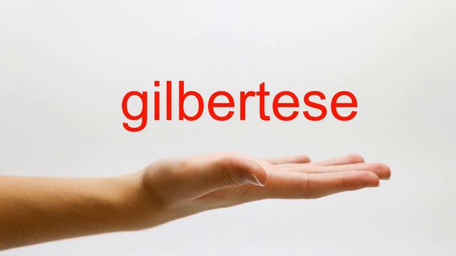 How to Pronounce gilbertese - American English смотреть онлайн