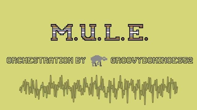 M.U.L.E Theme Song (Orchestral Version) смотреть онлайн